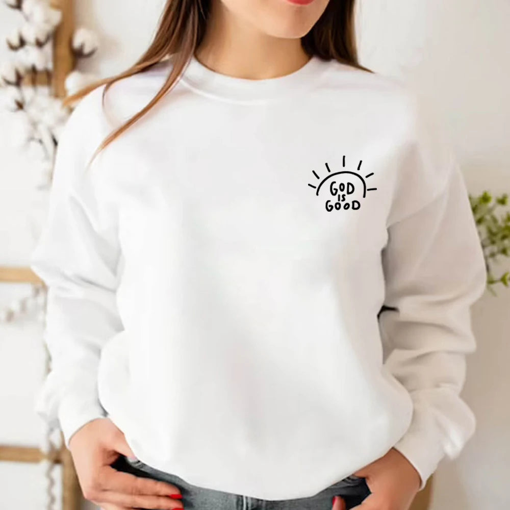 The God Is Good Sweatshirt